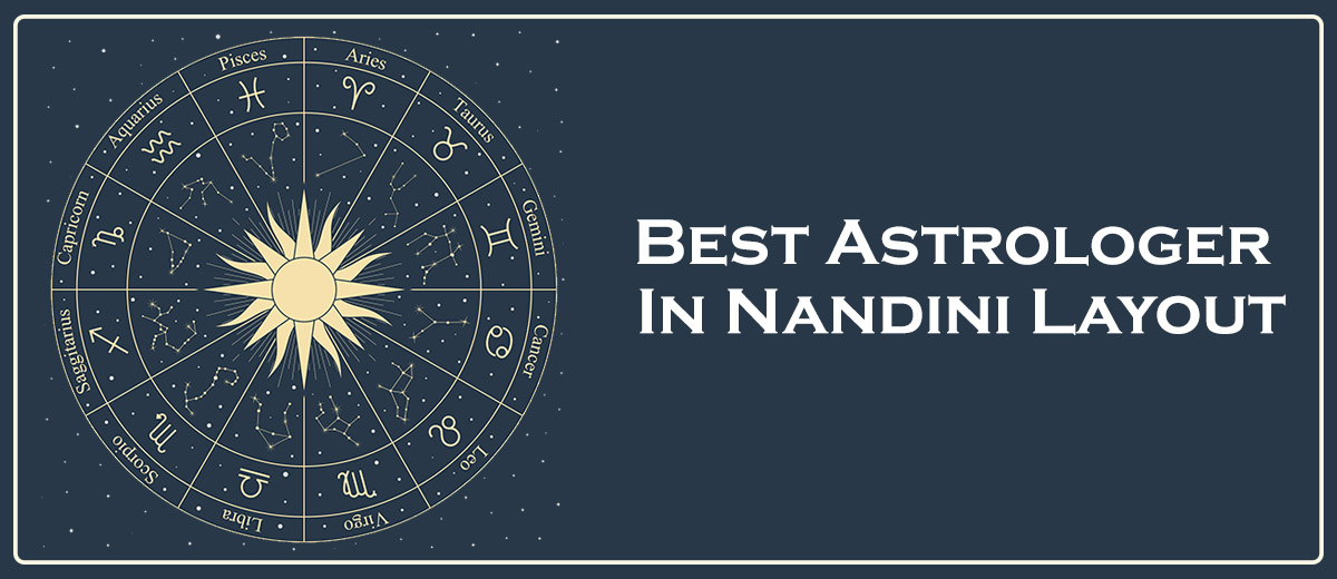 Best Astrologer in Nandini Layout | Famous Astrologer in Nandini Layout