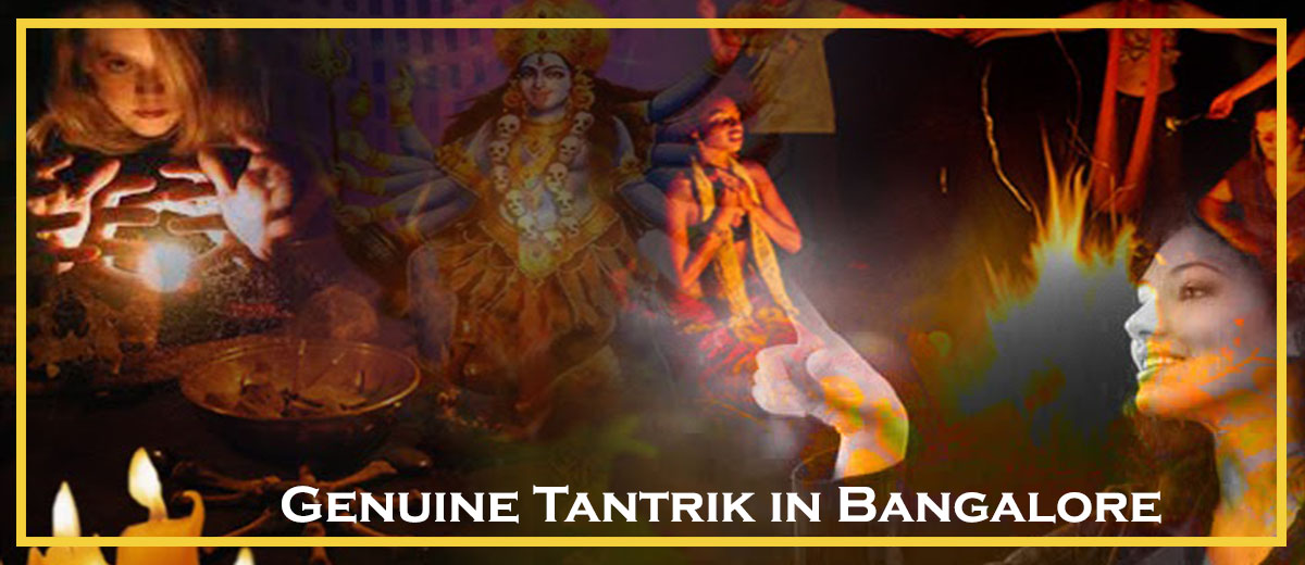 Genuine Tantrik in Bangalore | Best & Famous Tantrik