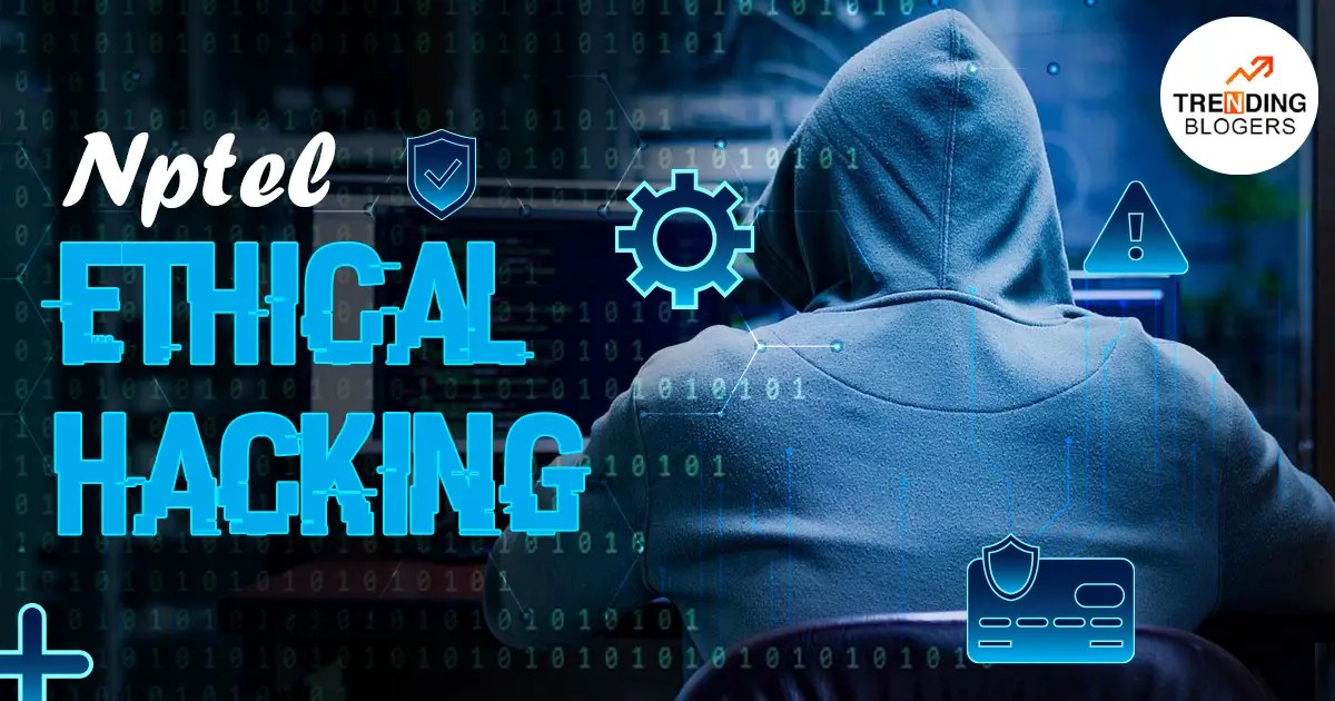 How to Learn NPTEL Ethical Hacking Step by Step