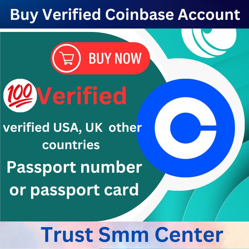 Buy Verified Coinbase Account - 100% safe and Verified