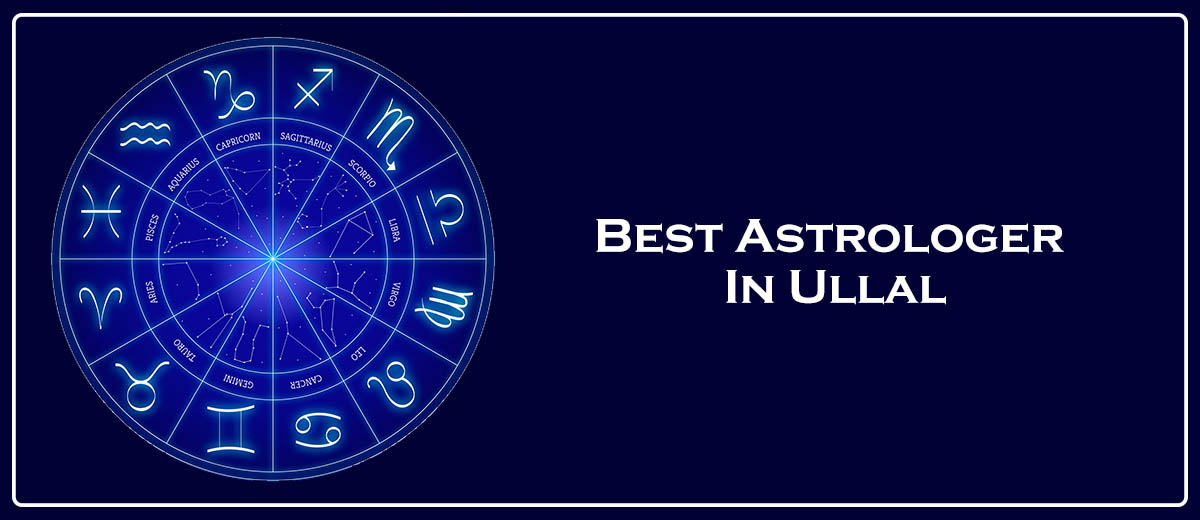 Best Astrologer in Ullal | Famous & Top Astrologer in Ullal