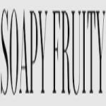 soapy fruity