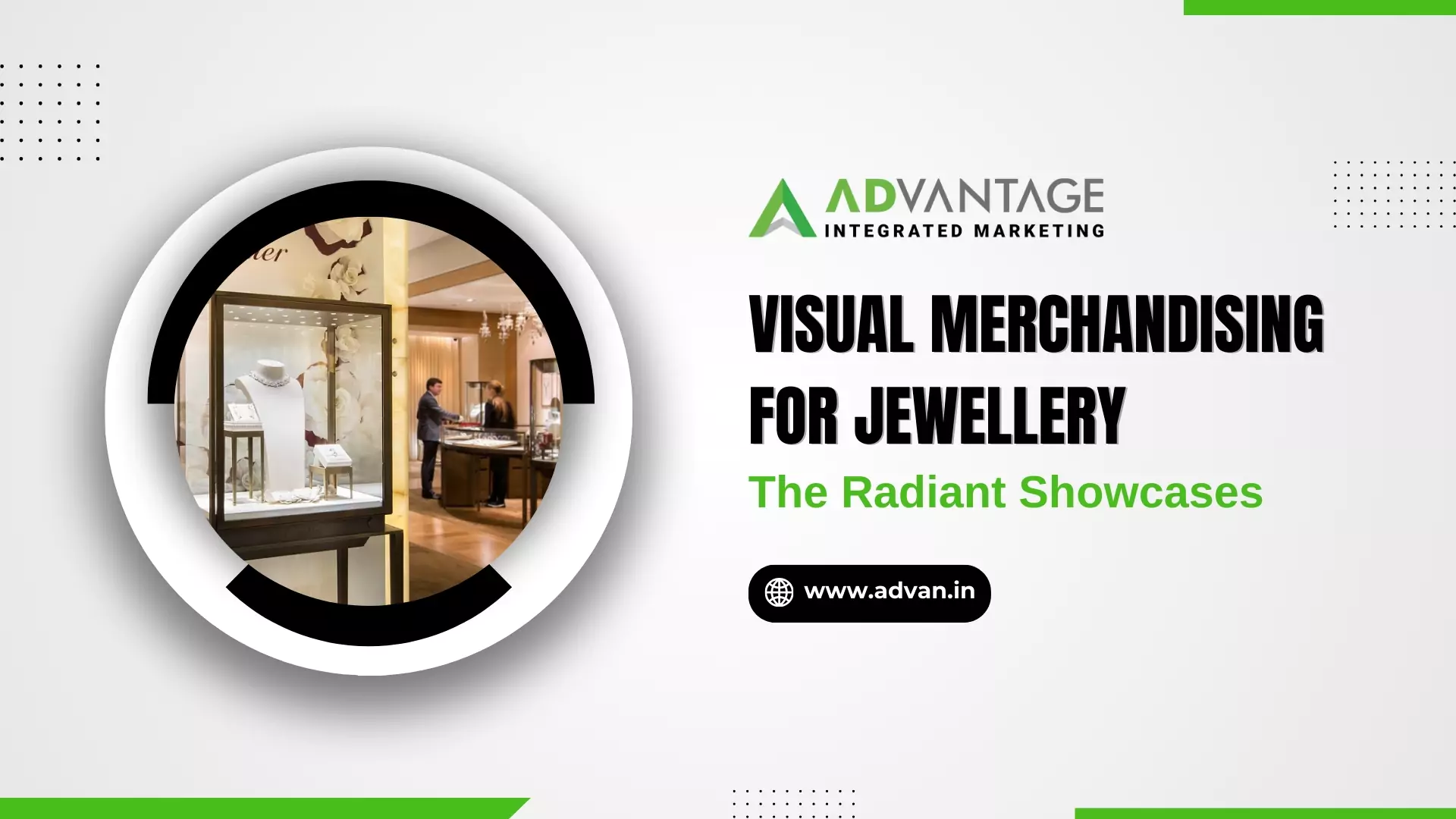 Visual Merchandising for Jewellery: The Radiant Showcases