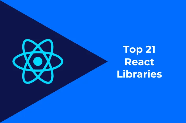 Top 21 React Libraries Which Are Useful to All in 2024