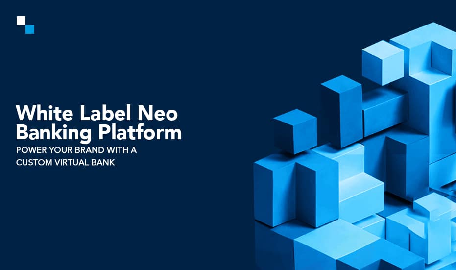 White Label Neo Bank Development Company | White Label Neo Banking Platform Cost | NEO Banking App Development