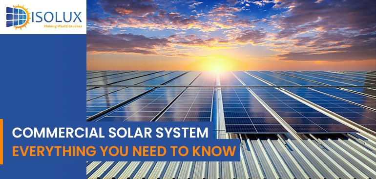 Commercial Solar Energy Systems - Everything You Need to Know