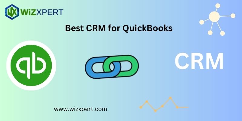 Top 12 Best CRM for QuickBooks