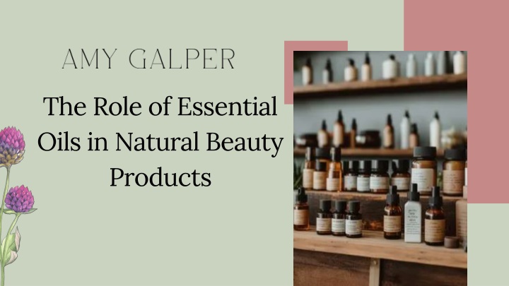 The Role of Essential Oils in Natural Beauty Products