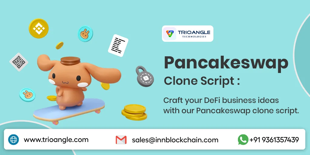 Pancakeswap Clone Script To Launch Powerful Defi DEX