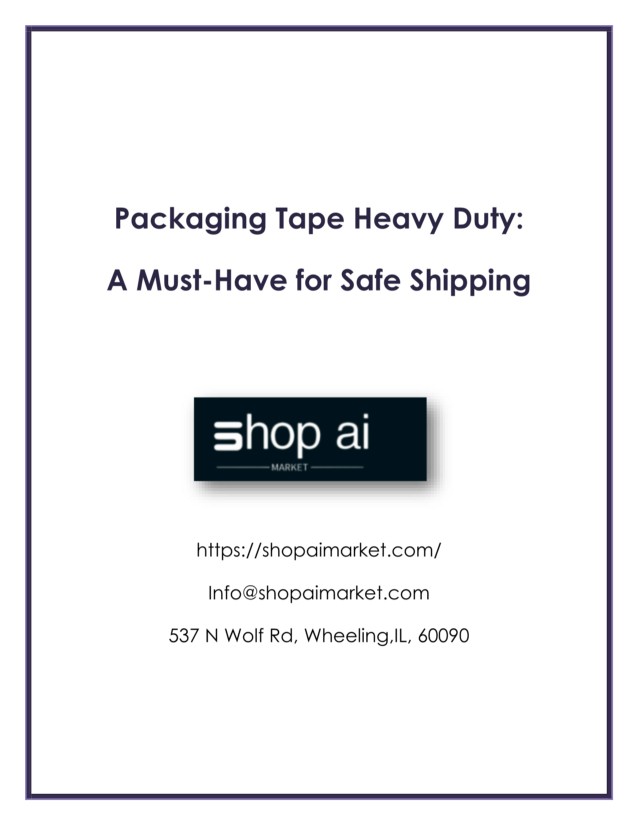 edocr - Packaging Tape Heavy Duty - A Must-Have for Safe Shipping