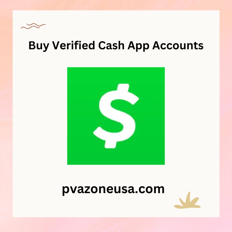 Buy Verified Cash App Accounts - 100% Old and BTC Enabled