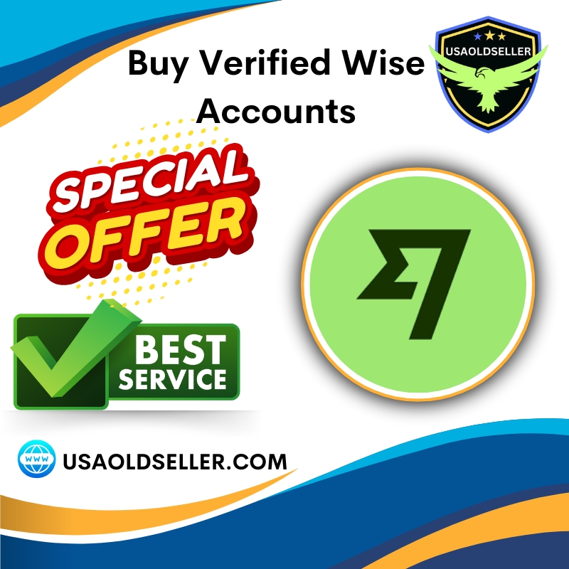 Buy Verified Wise Accounts - 100% Documents Verified