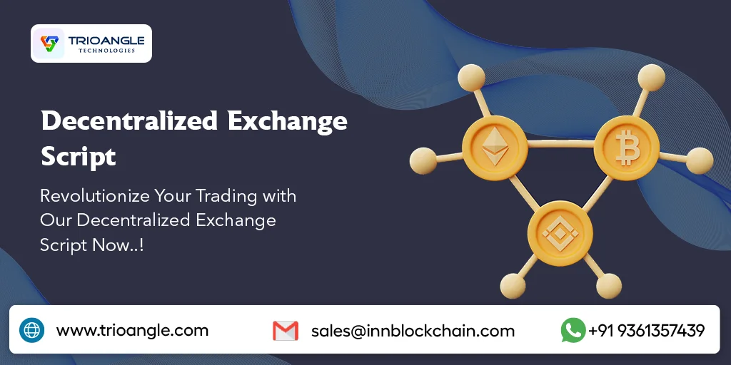 Decentralized Exchange Script | A Customizable DEX Software