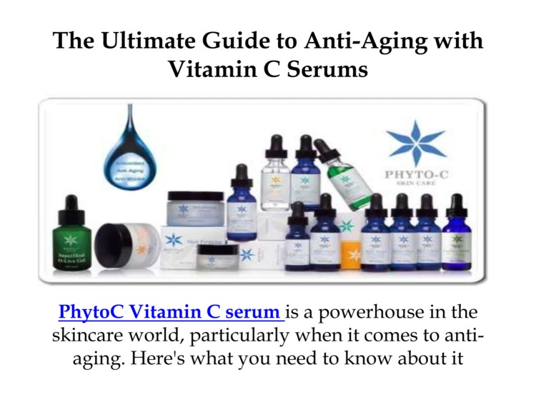 edocr - The Ultimate Guide to Anti-Aging with PhytoC Vitamin C Serums