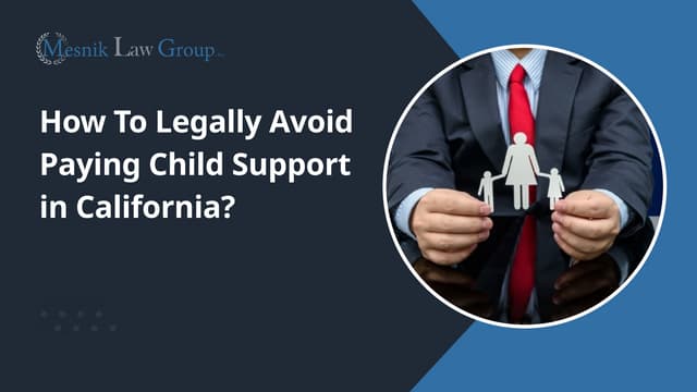 How To Legally Avoid Paying Child Support in California | PPT