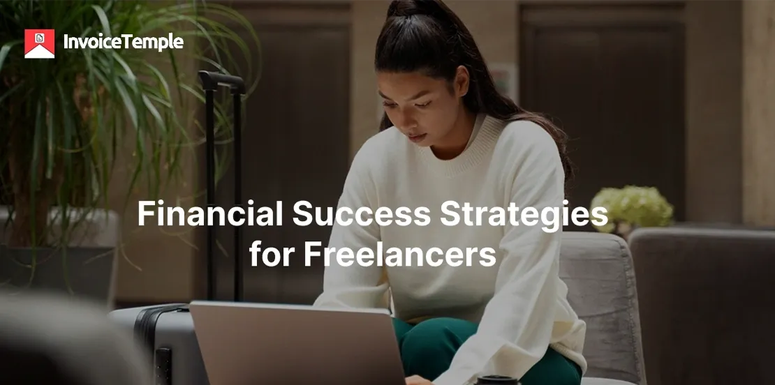 Financial Freedom for Freelancers: Strategies for Success